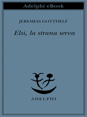 cover image of Elsi, la strana serva